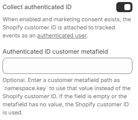 Toggle to collect Shopify Customer IDs