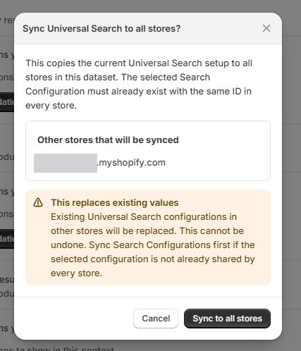 Review destination stores and the replacement warning before syncing Universal Search